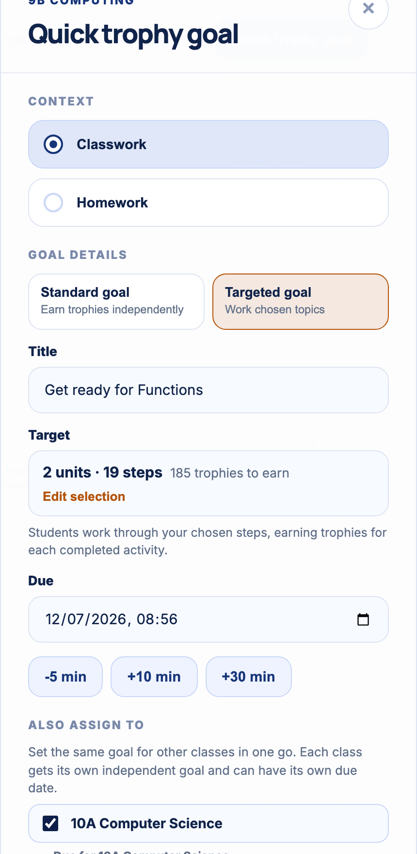 Set the same targeted goal for several classes at once, each with its own due date.